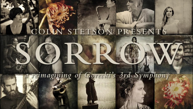 colin stetson sorrow gorecki